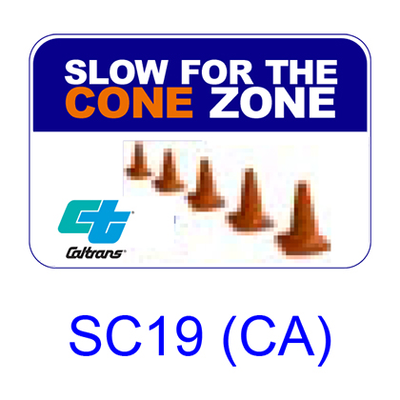 Slow For The Cone Zone SC19(CA)