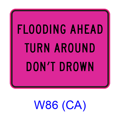 FLOOD AHEAD TURN AROUND DON'T DROWN W86(CA)