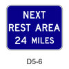 NEXT REST AREA XX MILES D5-6