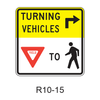 Turning Vehicles Yield to Pedestrians [symbol] R10-15