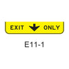 EXIT ONLY w/ down arrow E11-1