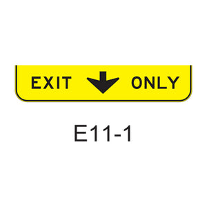 EXIT ONLY w/ down arrow E11-1