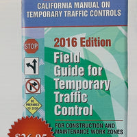 Field Guide for Traffic Control 2016 Edition