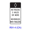 (HOV) NO TRUCKS _ AXLES OR MORE - NO VEHICLES WITH TRAILERS [HOV symbol] R91-4(CA)