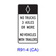 (HOV) NO TRUCKS _ AXLES OR MORE - NO VEHICLES WITH TRAILERS [HOV symbol] R91-4(CA)