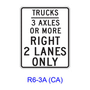 TRUCKS _ AXLES OR MORE RIGHT _ LANES ONLY R6-3A(CA)