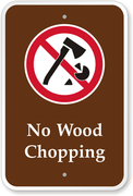 NO WOOD CHOPPING