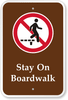 STAY ON BOARDWALK