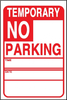 TEMP NO PARKING 12 X 18 RJ NOB