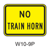 NO TRAIN HORN [plaque] W10-9P