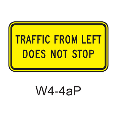 TRAFFIC FROM RIGHT DOES NOT STOP [plaque] W4-4aP