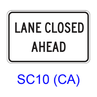 LANE CLOSED AHEAD SC10(CA)