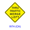 THRU TRAFFIC MERGE LEFT(RIGHT) W74(CA)