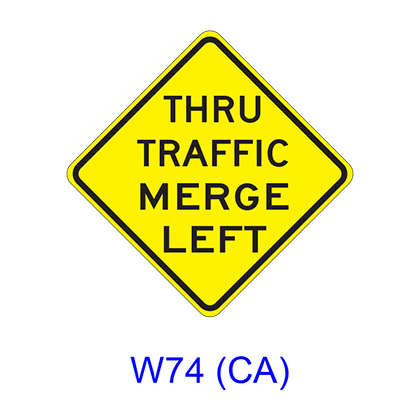 THRU TRAFFIC MERGE LEFT(RIGHT) W74(CA)