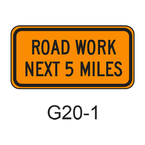 ROAD WORK NEXT XX MILES G20-1