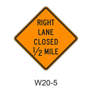 RIGHT LANE CLOSED XX MILE W20-5