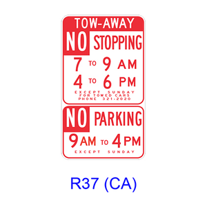 Tow-Away No Stopping/No Parking Specific Hours R37(CA)