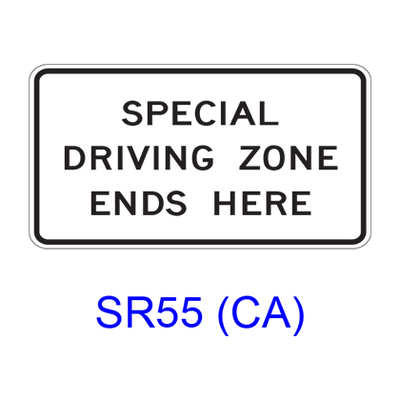 SPECIAL DRIVING ZONE ENDS HERE SR55(CA)