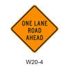 ONE LANE ROAD AHEAD W20-4