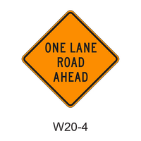ONE LANE ROAD AHEAD W20-4