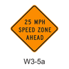 XX MPH SPEED ZONE AHEAD W3-5a