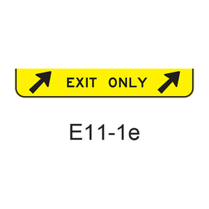 EXIT ONLY w/ 2 exit arrows E11-1e