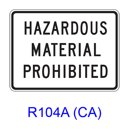 HAZARDOUS MATERIAL PROHIBITED R104A(CA)