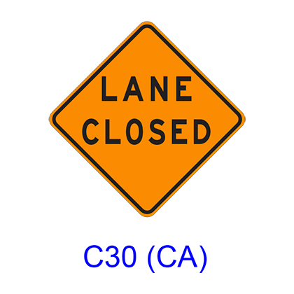 LANE CLOSED C30(CA)