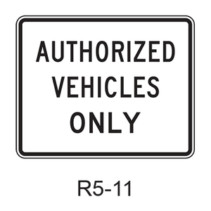 AUTHORIZED VEHICLES ONLY R5-11