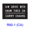 4-W DRIVE WITH SNOW TIRES OK ? CARRY CHAINS