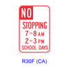 No Stopping Specific Hours School Days R30F(CA)