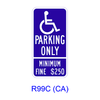Accessible Parking Only Minimum Fine $___ [symbol] R99C(CA)