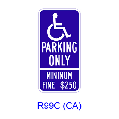 Accessible Parking Only Minimum Fine $___ [symbol] R99C(CA)