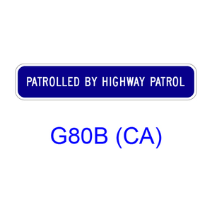 PATROLLED BY HIGHWAY PATROL G80B(CA)