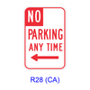 NO PARKING ANY TIME w/ arrow R28(CA)