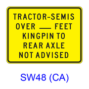TRACTOR-SEMIS OVER __FEET KINGPIN TO REAR AXLE NOT ADVISED SW48(CA)