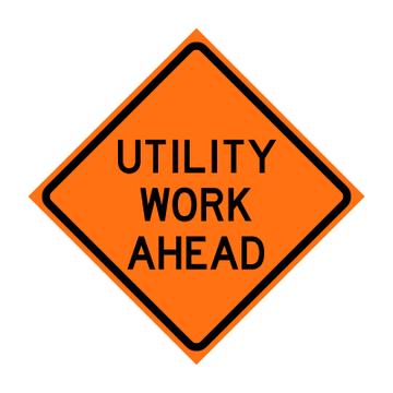 UTILITY WORKING AHEAD W21-7
