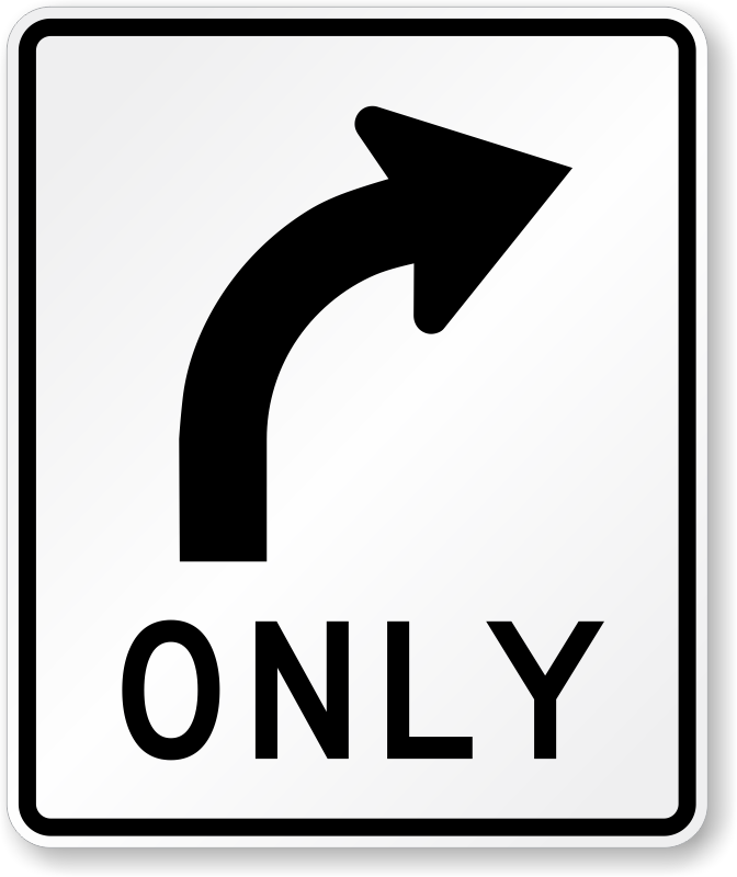 RIGHT TURN ONLY 30X36 HI 080