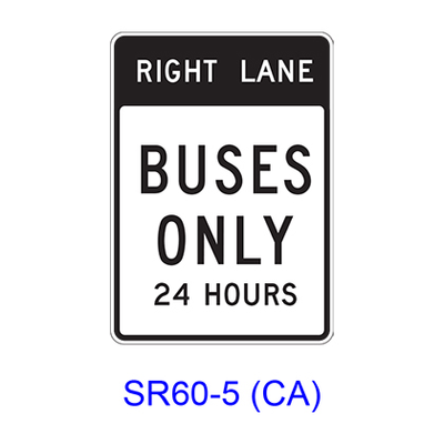 RIGHT (LEFT) LANE BUSES ONLY 24 HOURS SR60-5(CA)