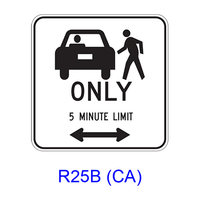 Passenger Loading ONLY _ MINUTE LIMIT w/ Double Arrow [symbol] R25B(CA)