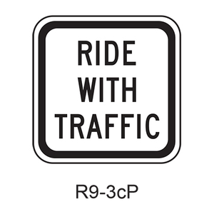 RIDE WITH TRAFFIC [plaque] R9-3cP