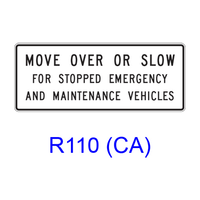 MOVE OVER OR SLOW FOR STOPPED EMERGENCY AND MAINTENANCE VEHICLES R110(CA)