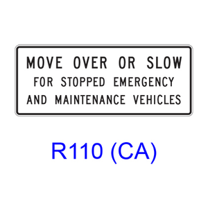 MOVE OVER OR SLOW FOR STOPPED EMERGENCY AND MAINTENANCE VEHICLES R110(CA)