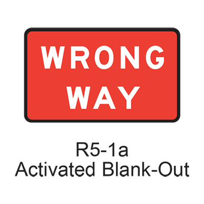 WRONG WAY Activated Blank-out R5-1aABO