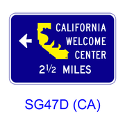CALIFORNIA WELCOME CENTER X MILES with Arrow [symbol] SG47D(CA)