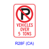 No Parking VEHICLES OVER _ TONS R28F(CA)