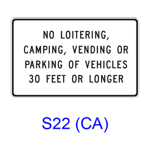 NO LOITERING, CAMPING, VENDING OR PARKING OF VEHICLES  __ FEET OR LONGER