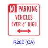 NO PARKING VEHICLES OVER _' HIGH w/ Double Arrow R28D(CA)
