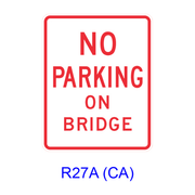 NO PARKING ON BRIDGE R27A(CA)