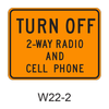 TURN OFF 2-WAY RADIO AND CELL PHONE W22-2